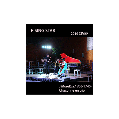 2019 CIEMF RISING STAR Chaconne en Trio J.Morel