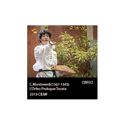 2019 CIEMF ORFEO musical drama Monteverdi toccata